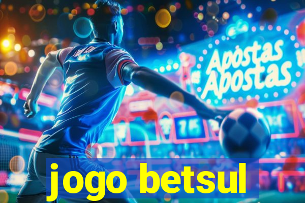 jogo betsul